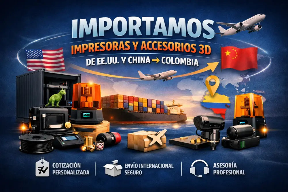 Importamos impresoras y accesorios 3D de EE. UU. y China a Colombia